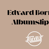 Edvard Borneo - Albumslipp