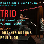 Klassisk i sentrum TRIO - Forsommer med Brahms i livets høst - Lillesand Kirke