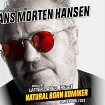 Hans Morten Hansen – Natural Born Komiker