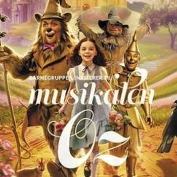 Musikalen Oz - Tønsberg Amatørteater Barn, lørdag kl 15.00