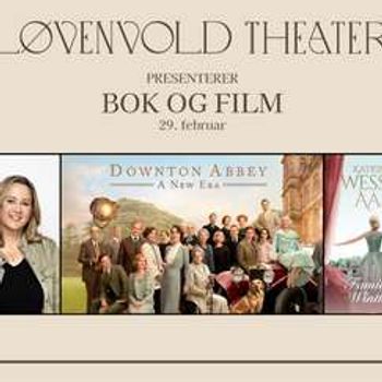 Bokbad og Film på Løvenvold // Winter-dynastiet // Downton Abbey