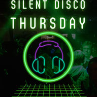 Silent Disco - Thursday 25th of April 2024 - Arrive Before 23:00 
