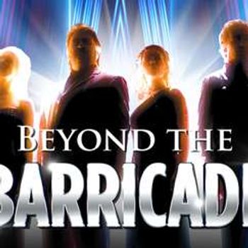 Beyond the Barricade