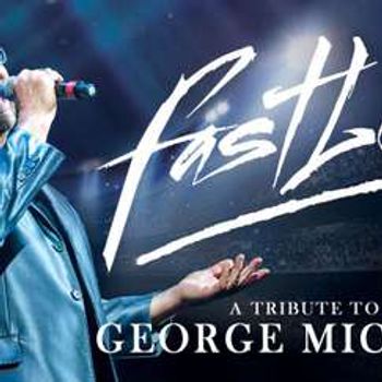 Fastlove: A Tribute to George Michael