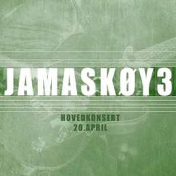 Jamaskøy 3 - Hovedkonsert