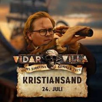 KRISTIANSAND // Vidar Villa - MS Bjørvika // Sommerturné 2025