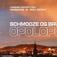 Schmooze & Brus (Himmelspretten): Opolopo