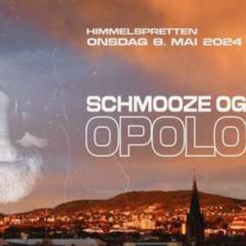 Schmooze & Brus (Himmelspretten): Opolopo