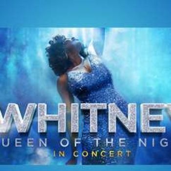 Whitney: Queen of the Night