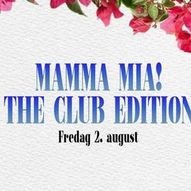 Mamma Mia: The Club Edition