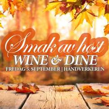 Wine & Dine: Smak av høst