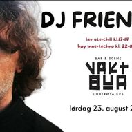 DJ Friendly bursdagfest på Vaktbua
