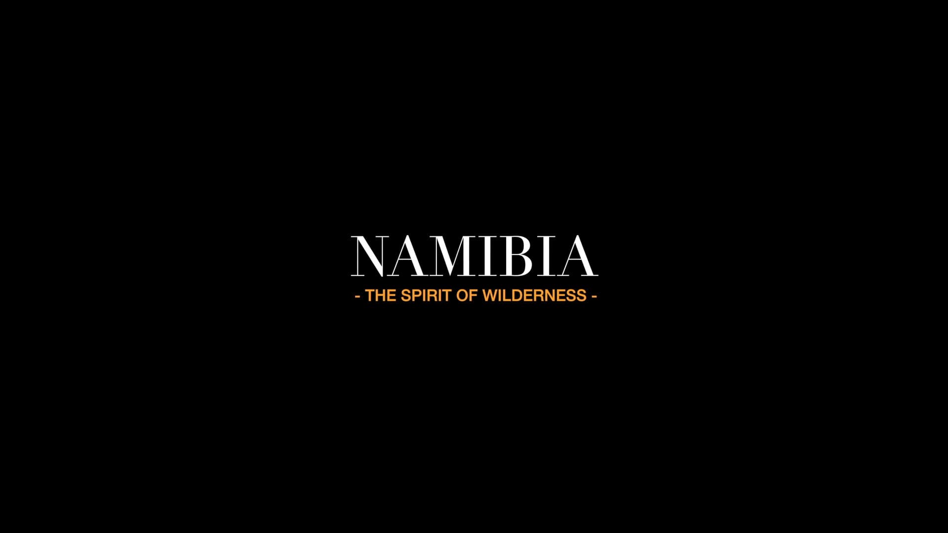 Namibia: The Spirit of Wilderness