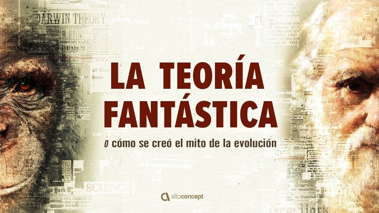 La teoría fantástica (o cómo se creó el mito de la evolución)