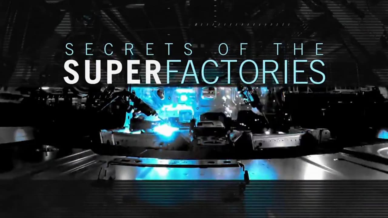 Secrets of the Superfactories