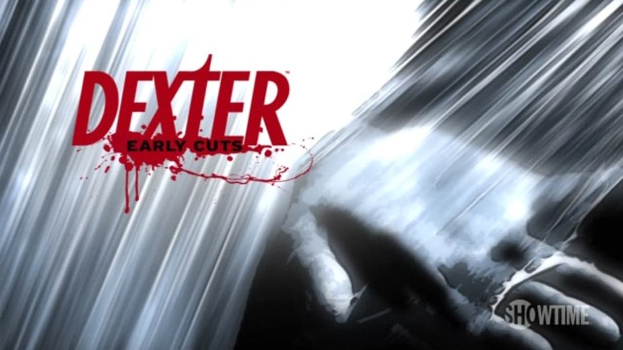 Dexter: Early Cuts