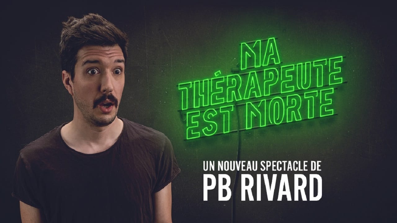 PB Rivard: Ma thérapeute est morte