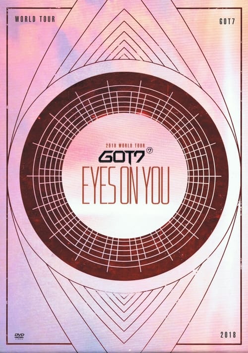 GOT7: Eyes On You 2018 - World Tour