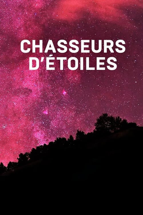 Chasseurs d'étoiles