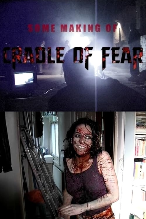 Some Making of 'Cradle of Fear'