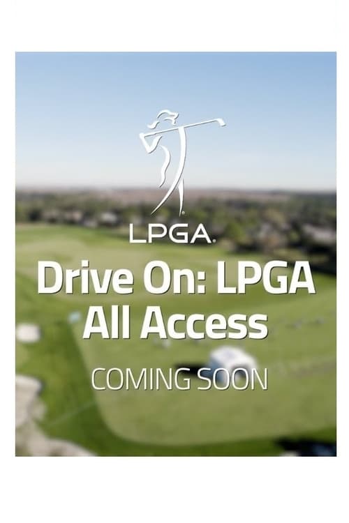 Drive On: LPGA All Access