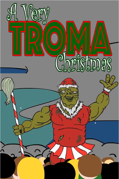 A Very Troma Christmas