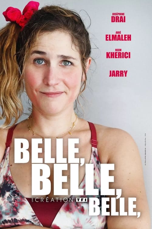 Belle belle belle