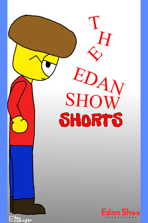 The Edan Show Shorts