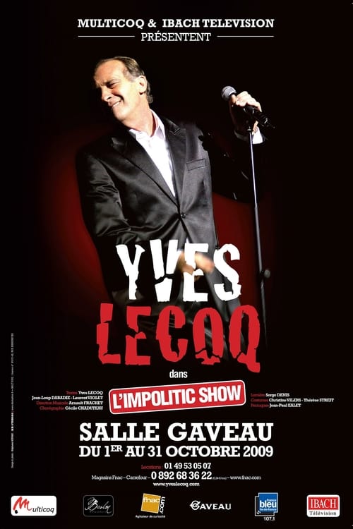 Yves Lecoq - L'Impolitic Show