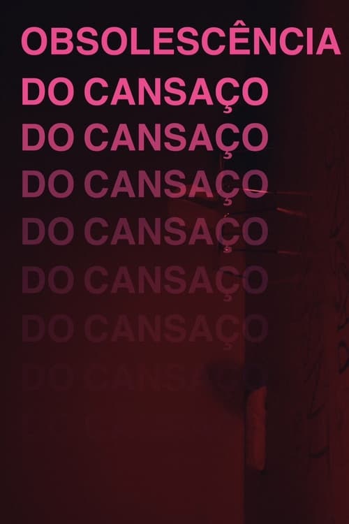 Obsolescência do Cansaço