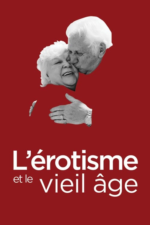 L'érotisme et le vieil âge