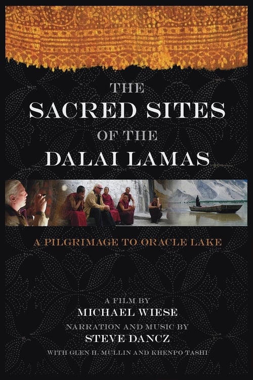 The Sacred Sites of the Dalai Lamas: A Pilgrimage to the Oracle Lake