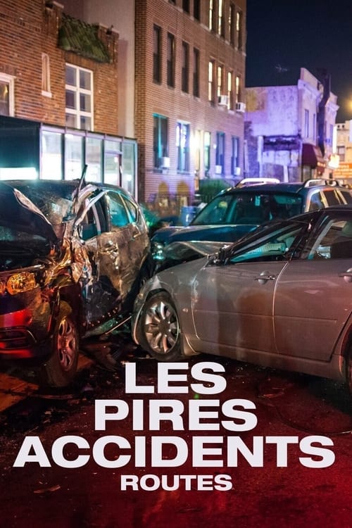 Les pires accidents : Routes