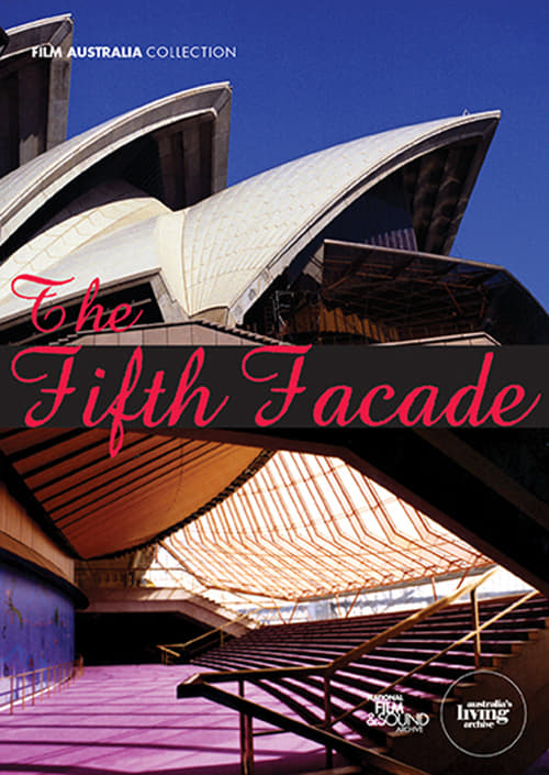 The Fifth Facade: The Making of the Sydney Opera House