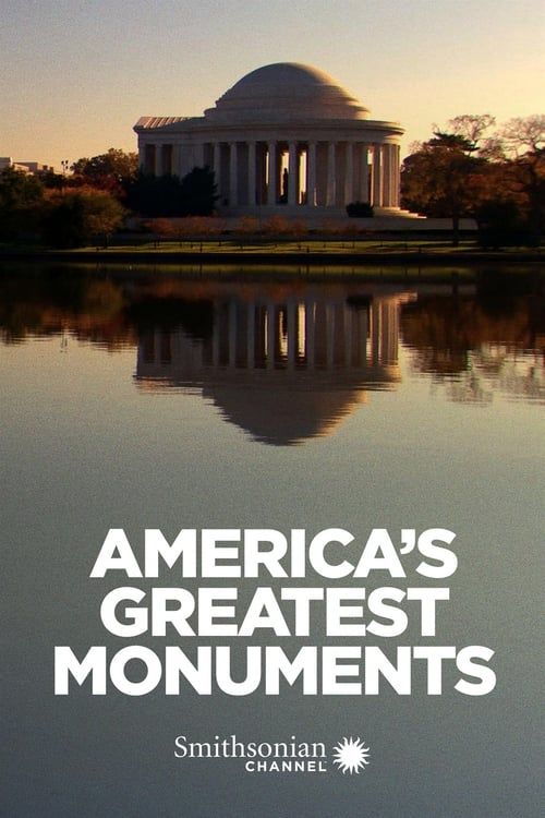 America's Greatest Monuments