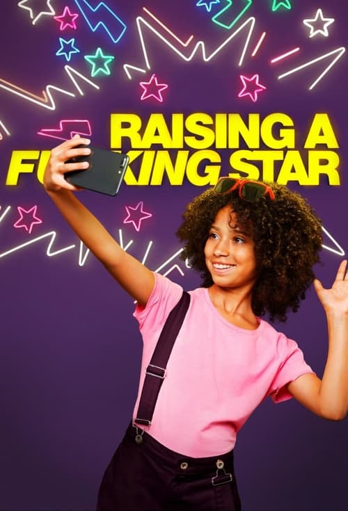 Raising a F***ing Star