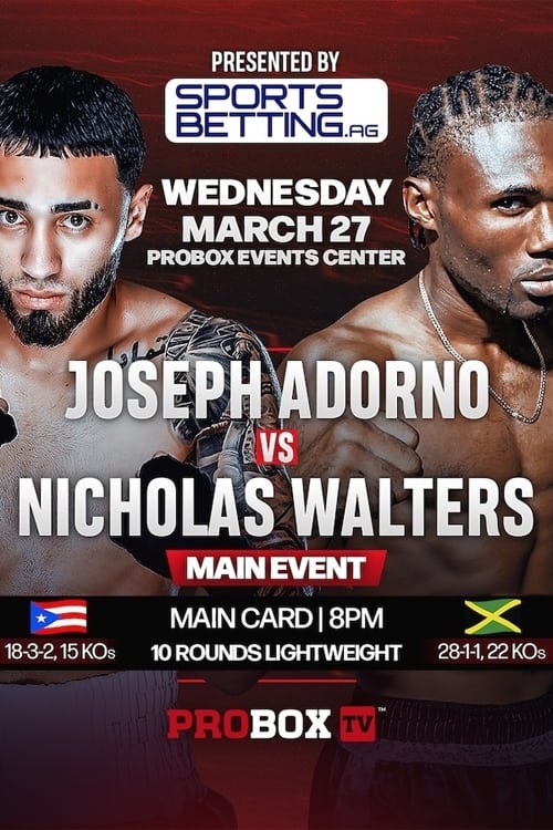 Joseph Adorno vs. Nicholas Walters