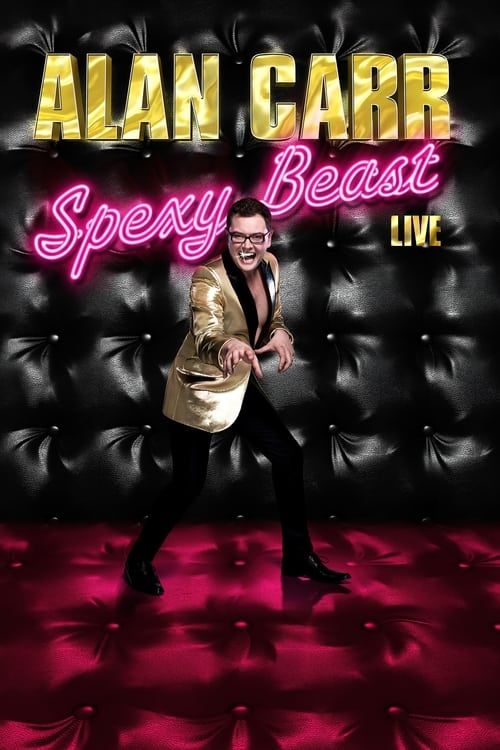 Alan Carr: Spexy Beast