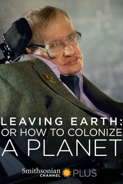 Leaving Earth: Or How to Colonize a Planet