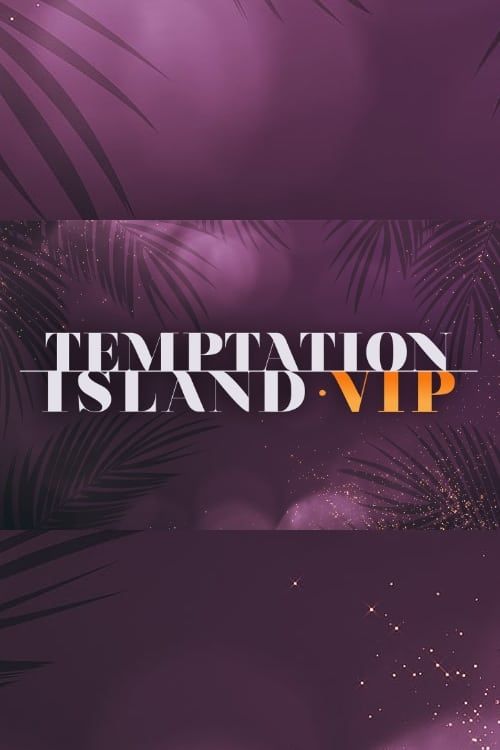 Temptation Island VIP