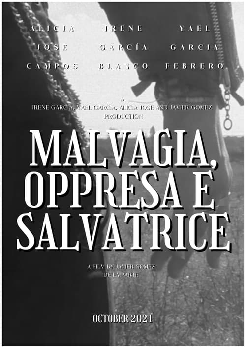 Malvagia, Oppressa e Salvatrice