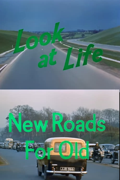 Look at Life: New Roads for Old