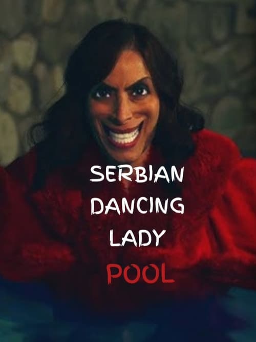 Serbian Dancing Lady Pool