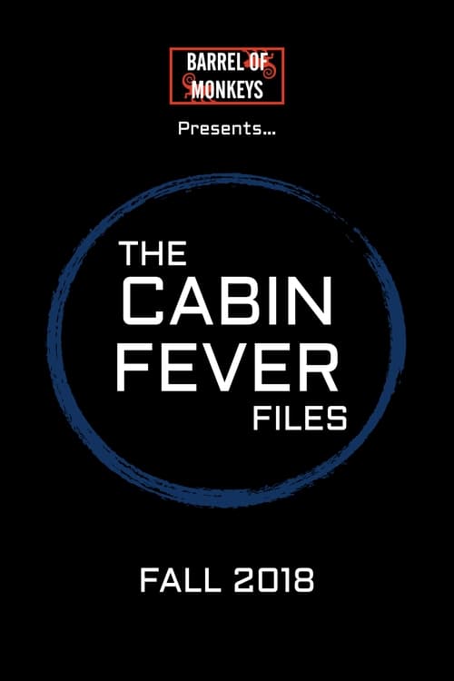 The Cabin Fever Files