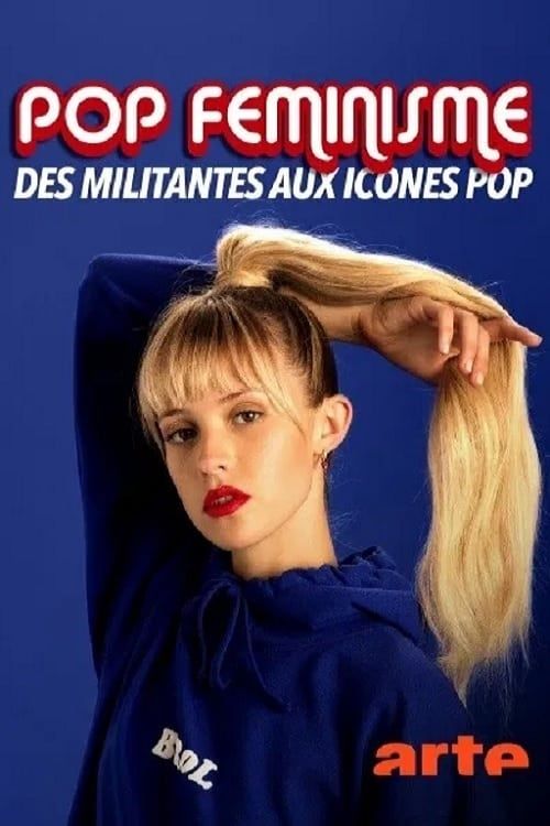 Pop féminisme : des militantes aux icônes pop