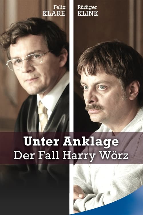 Unter Anklage: Der Fall Harry Wörz