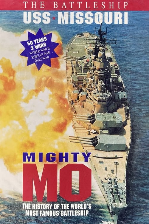 Mighty Mo: The Battleship USS Missouri