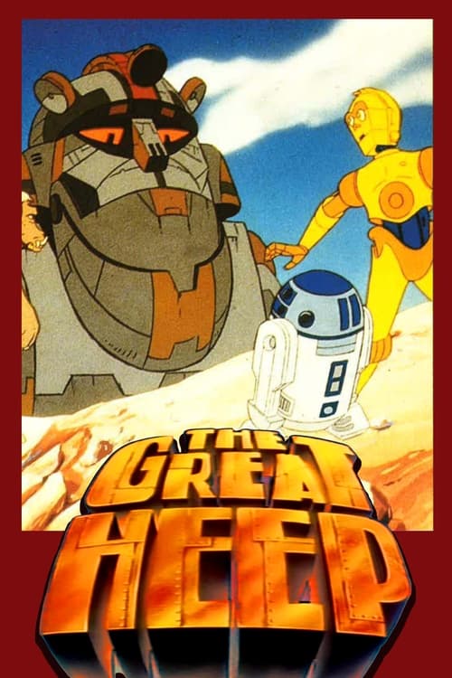 Star Wars: Droids - The Great Heep