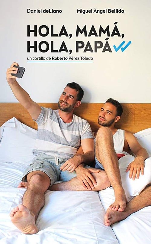 Hola, mamá, hola, papá