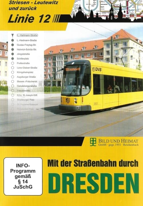 Mit der Straßenbahn durch Dresden - Linie 12